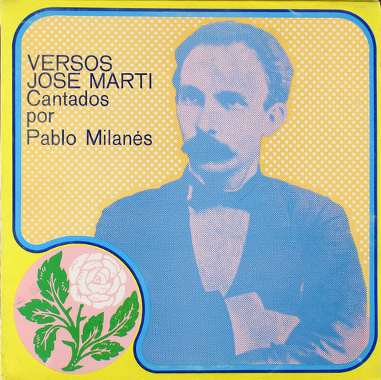 Pablo Milanés : Versos José Marti Cantados Por Pablo Milanés (LP, Album, Gat)