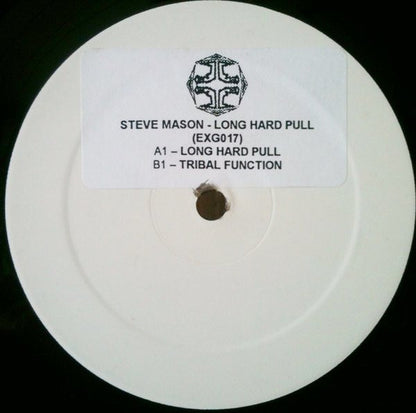 Steve Mason : Long, Hard Pull / Tribal Function (12")