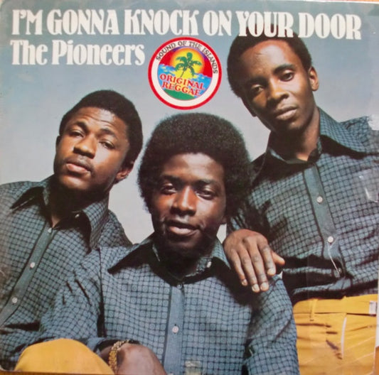 The Pioneers : I'm Gonna Knock On Your Door (LP, Album)