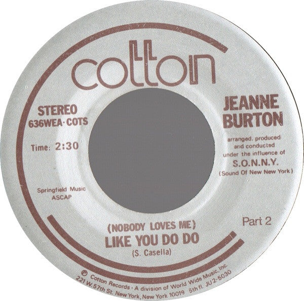 Jenny Burton : (Nobody Loves Me) Like You Do Do (7", Single)