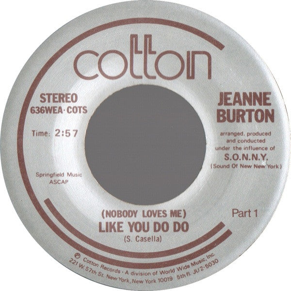 Jenny Burton : (Nobody Loves Me) Like You Do Do (7", Single)