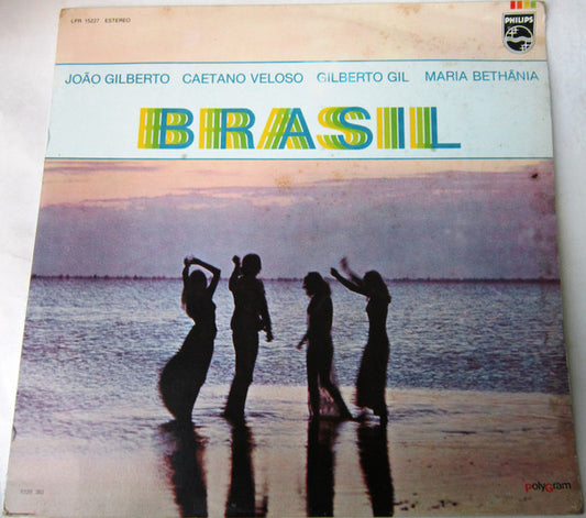 João Gilberto, Caetano Veloso, Gilberto Gil, Maria Bethânia : Brasil (LP, Album, Cap)