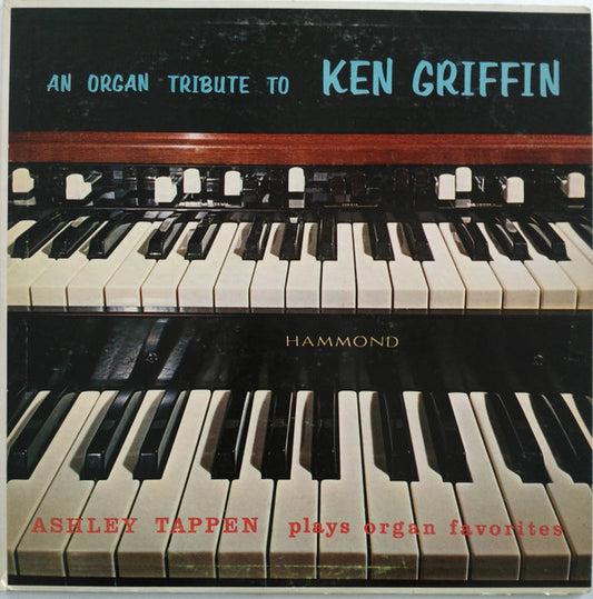 Ashley Tappen : An Organ Tribute To Ken Griffin (LP)