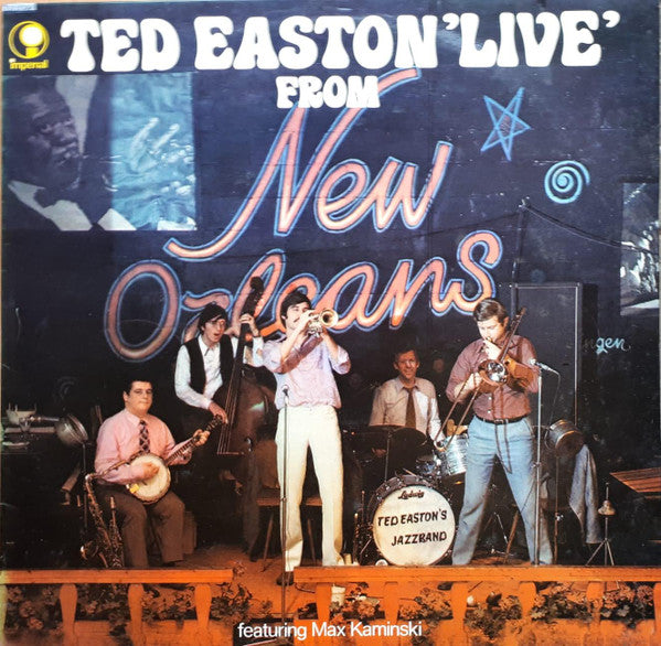 Ted Easton Featuring Max Kaminsky : Ted Easton 'Live' From New Orleans (LP, Album)