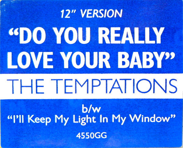 The Temptations : Do You Really Love Your Baby (12")