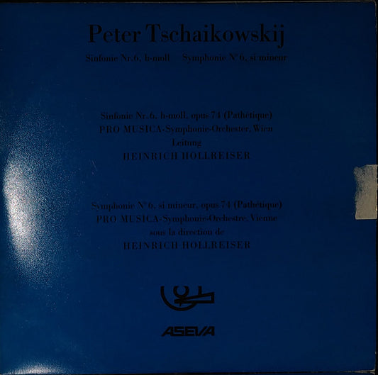 Pyotr Ilyich Tchaikovsky, Vienna Pro Musica Orchestra, Heinrich Hollreiser : Sinfonie Nr. 6, H-moll, Opus 74 (Pathétique) = Symphonie Nº 6, Si Mineur, Opus 74 (Pathétique) (LP)