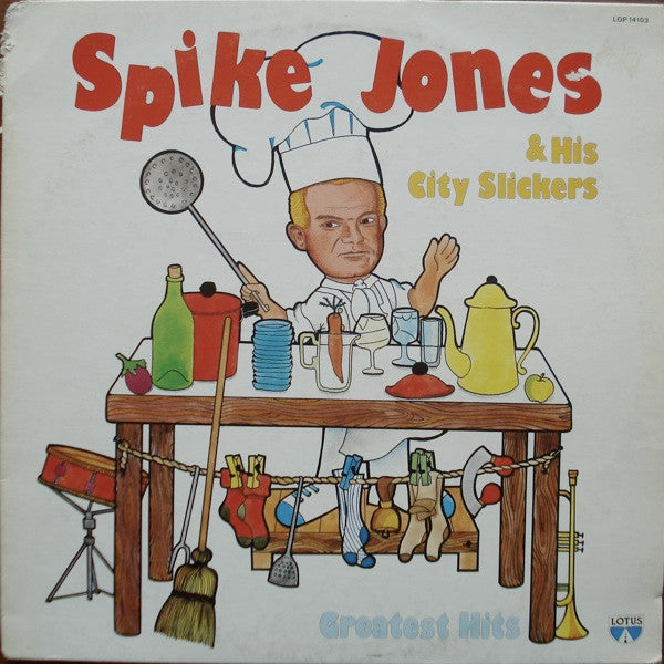 Spike Jones & His City Slickers* : Greatest Hits (LP, Comp)