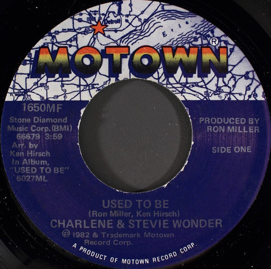 Charlene & Stevie Wonder : Used To Be / I Want To Come Back As A Song (7")