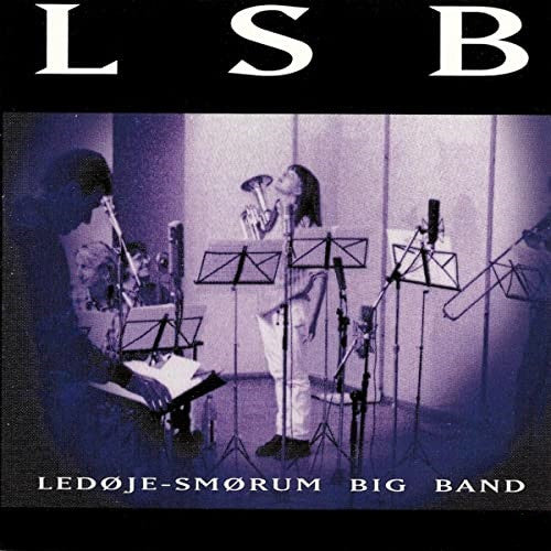 Ledøje-Smørum Big Band : LSB (CD, Album)