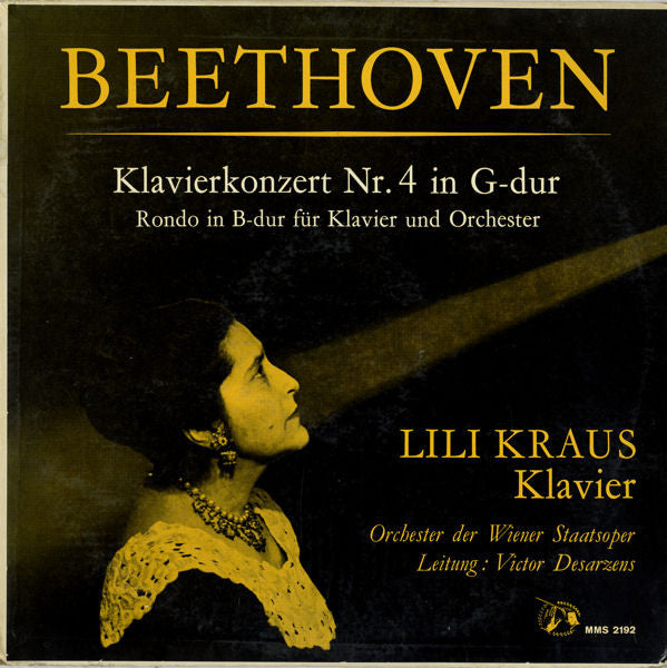 Ludwig van Beethoven / Lili Kraus / Orchester Der Wiener Staatsoper / Victor Desarzens : Klavierkonzert Nr. 4 In G-Dur / Rondo In B-Dur Für Klavier Und Orchester (LP, Mono)