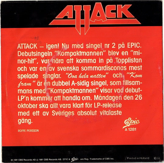 Attack (4) : Ooa Hela Natten / Kom Fram (7")