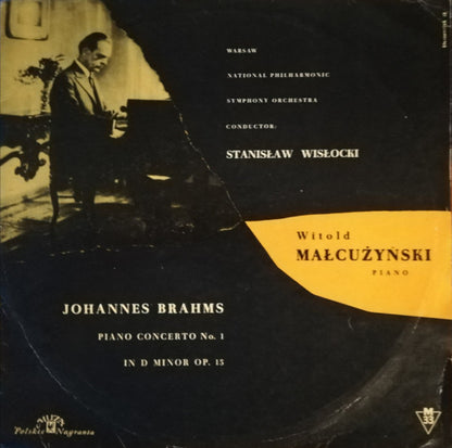 Johannes Brahms, Orkiestra Symfoniczna Filharmonii Narodowej, Stanislaw Wislocki, Witold Malcuzynsky : Piano Concerto No.1 In D Minor Op.15 (LP, Album, Mono)