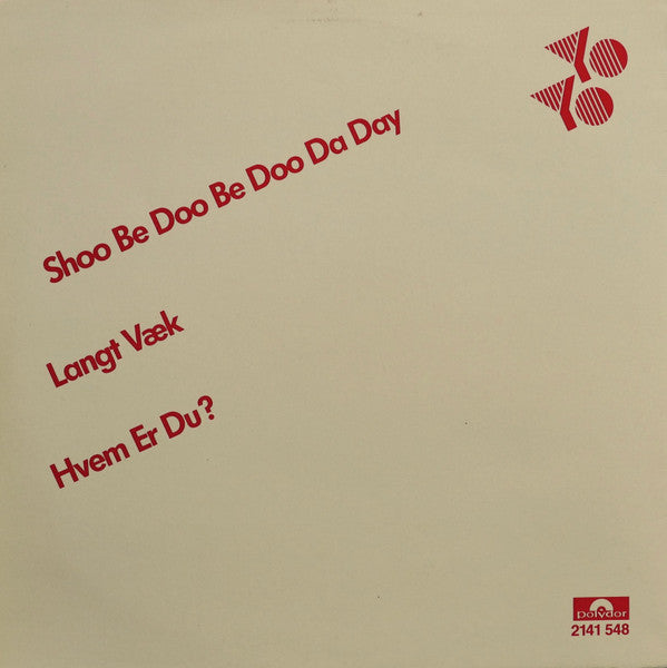 Yo Yo (3) : Shoo Be Doo Be Doo Da Day (12")