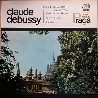 Claude Debussy, The Czech Philharmonic Orchestra, Jean Fournet : Nocturnes . La Mer (LP, RP)