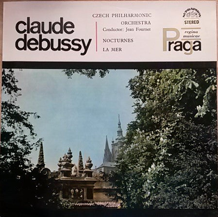 Claude Debussy, The Czech Philharmonic Orchestra, Jean Fournet : Nocturnes . La Mer (LP, RP)