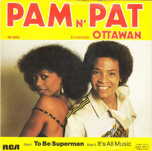 Pam N' Pat : To Be Superman (7", Single)