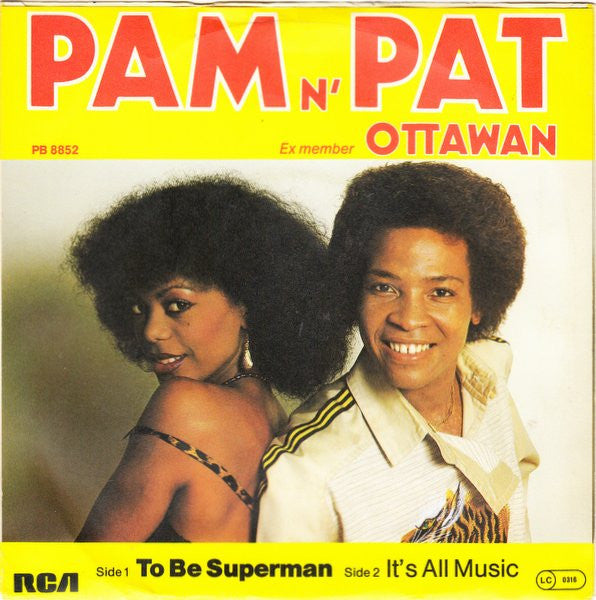 Pam N' Pat : To Be Superman (7", Single)