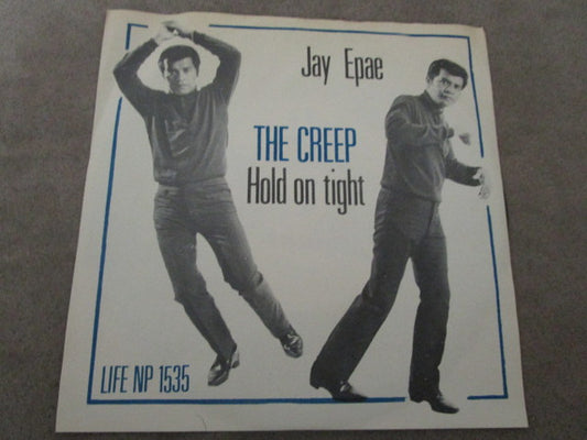 Jay Epae : The Creep / Hold On Tight (7")