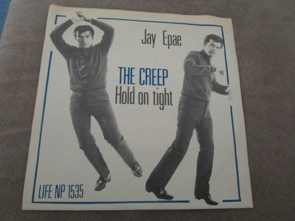 Jay Epae : The Creep / Hold On Tight (7")