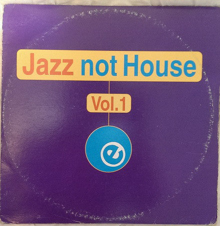 Various : Jazz Not House Vol.1 (2x12")