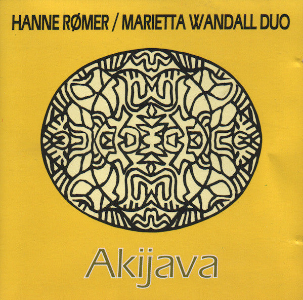 Hanne Rømer / Marietta Wandall Duo : Akijava (CD, Album)