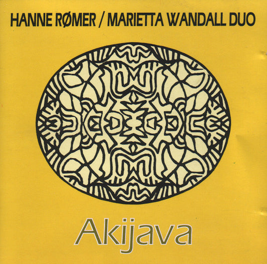 Hanne Rømer / Marietta Wandall Duo : Akijava (CD, Album)