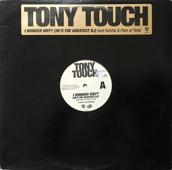 Tony Touch Feat. Keisha & Pamela Long : I Wonder Why? (He's The Greatest DJ) (12", Promo)