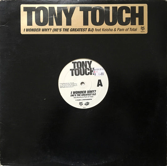 Tony Touch Feat. Keisha & Pamela Long : I Wonder Why? (He's The Greatest DJ) (12", Promo)