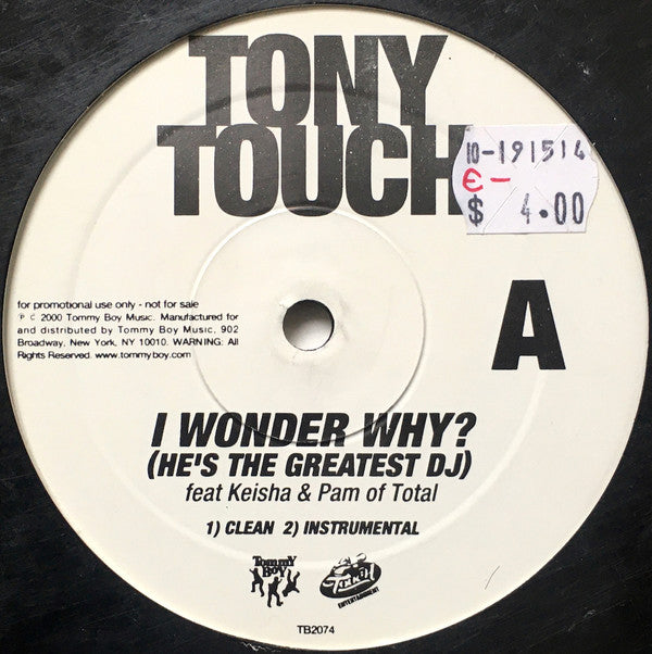 Tony Touch Feat. Keisha & Pamela Long : I Wonder Why? (He's The Greatest DJ) (12", Promo)