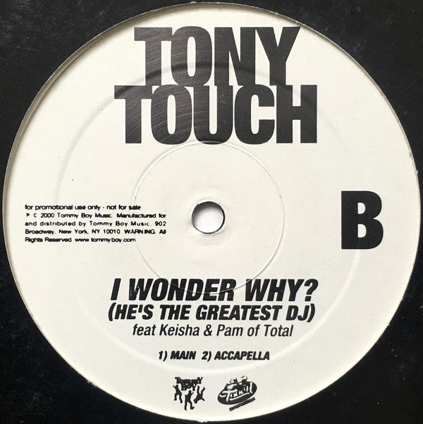 Tony Touch Feat. Keisha & Pamela Long : I Wonder Why? (He's The Greatest DJ) (12", Promo)