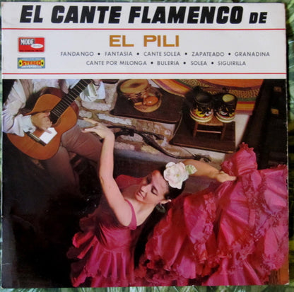 El Pili : El Cante Flamenco De El Pili (LP, Album)