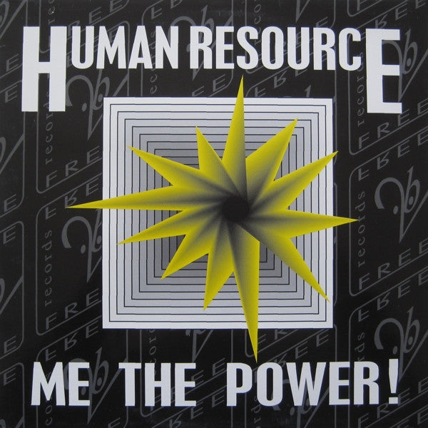 Human Resource : Me The Power! (12")