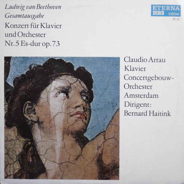 Ludwig van Beethoven, Claudio Arrau, Concertgebouworkest, Bernard Haitink : Konzert Für Klavier Und Orchester Nr. 5 Es-dur Op. 73 (LP, RP)