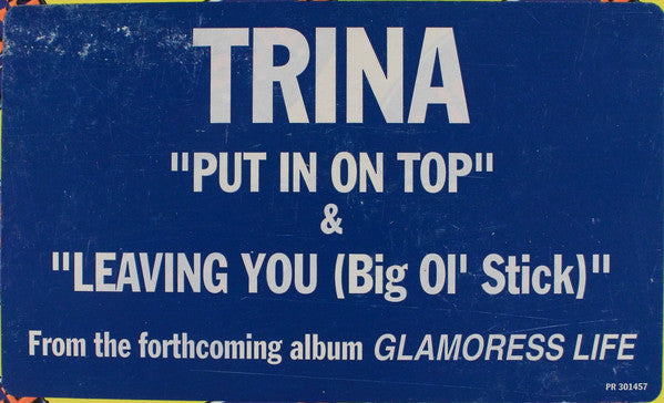 Trina : Put It On Top / Leaving You (Big Ol'Stick) (12", Promo)