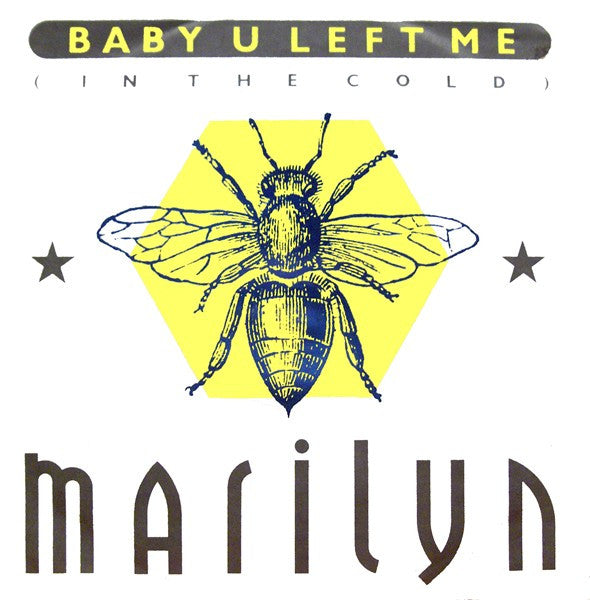 Marilyn : Baby U Left Me (In The Cold) (12")