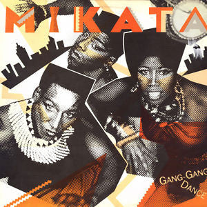 Mikata : Gang-Gang Dance (LP)