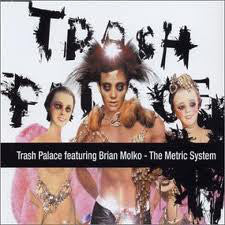 Trash Palace Featuring Brian Molko : The Metric System (12")