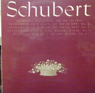 Franz Schubert - Alan Rowlands : Moments Musicaux, Op94 (D.780) ~ Impromptu In E Flat, Op90 (D.899) No2 ~ Impromptu In G Flat, Op90 (D.899) No3 ~ Klavierstuck In E Flat Minor, D946, No1 ~ Klavierstuck In C Major, D.946 No3 (LP)