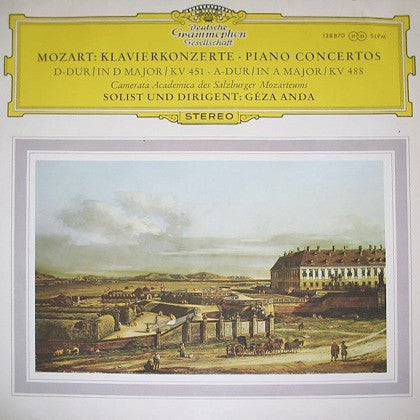 Wolfgang Amadeus Mozart - Camerata Academica Salzburg, Géza Anda : Klavierkonzerte • Piano Concertos - D-Dur / In D Major / KV 451 • A Dur / In A Major / KV 488 (LP, RP)