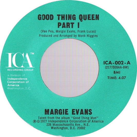 Margie Evans : Good Thing Queen (7", Styrene)