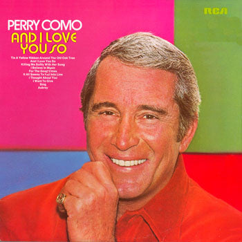 Perry Como : And I Love You So (LP, Album)