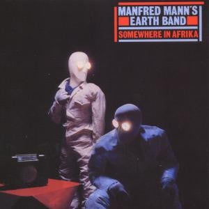 Manfred Mann's Earth Band : Somewhere In Afrika (LP, Album)