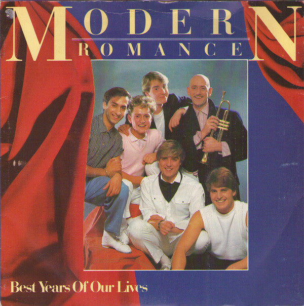 Modern Romance : Best Years Of Our Lives (7", Single)