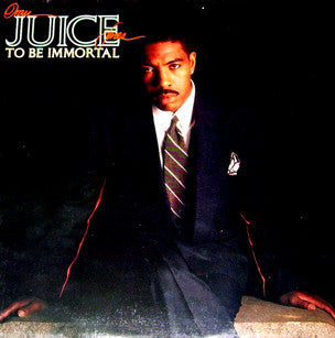 Oran 'Juice' Jones : To Be Immortal (LP, Album)