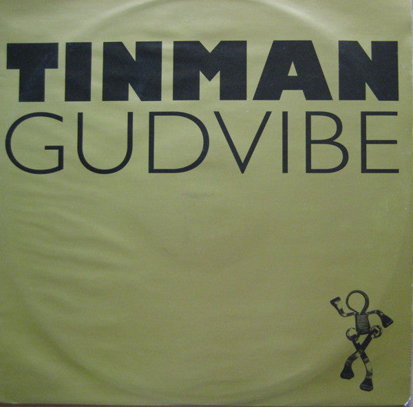 Tinman : Gudvibe (12")