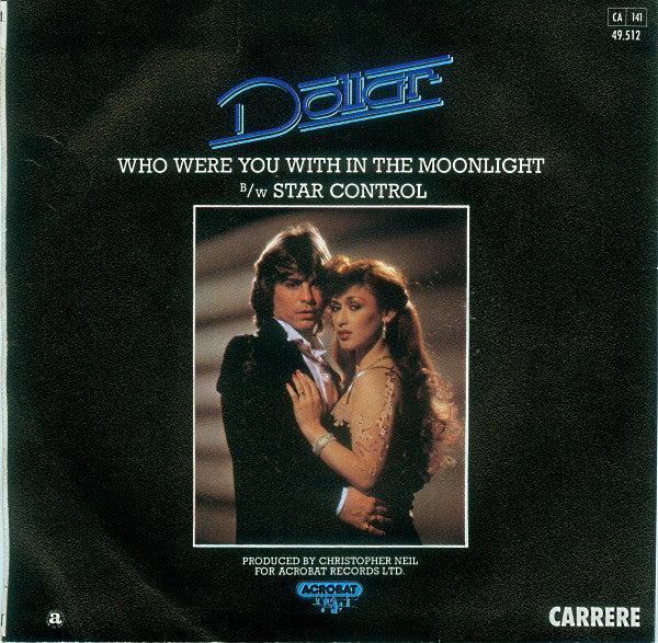 Dollar : Who Were You With In The Moonlight B/W Star Control (7", Single)