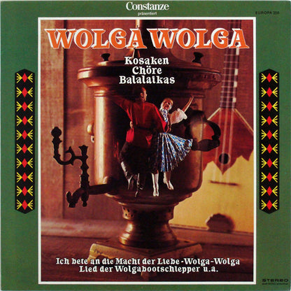 Various : Wolga Wolga (Kosaken - Chöre - Balalaikas) (LP, Comp)