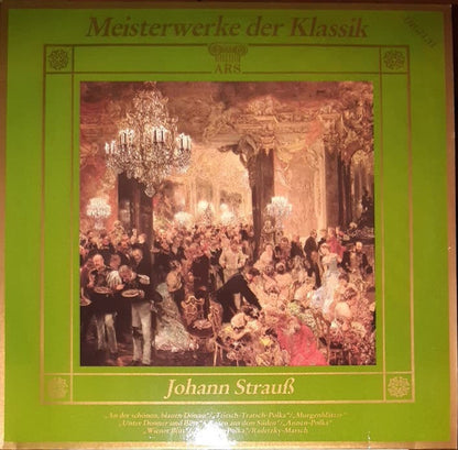 Johann Strauss Jr. : Meisterwerke Der Klassik - Johann Strauß (LP, Comp)