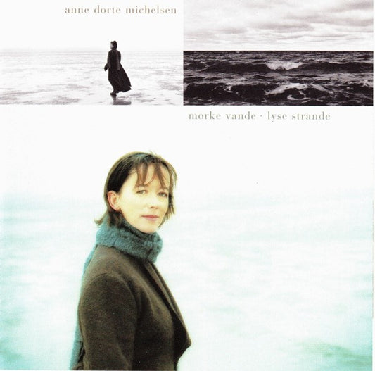 Anne Dorte Michelsen : Mørke Vande - Lyse Strande (CD, Album)