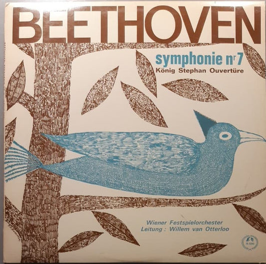 Ludwig van Beethoven, Wiener Festspielorchester, Willem Van Otterloo : Symphonie Nr. 7 / König Stephan Ouvertüre (LP)